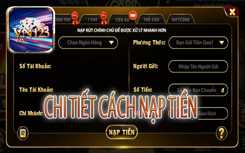 Hướng dẫn đầy đủ cách nạp tiền