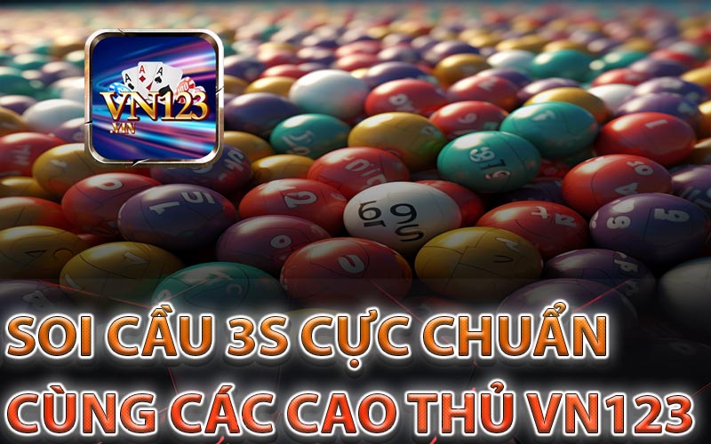 Dễ dàng thắng lớn cùng các con số chính xác từ VN123